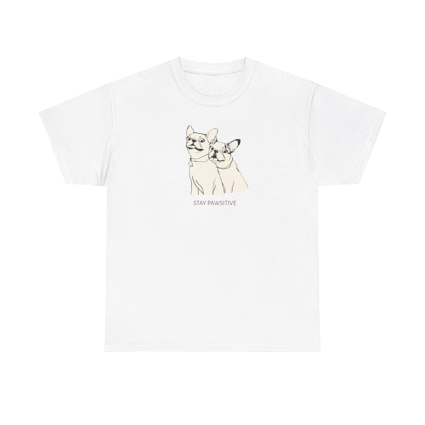 Stay Pawsitive! Bulldog Person Unisex Heavy Cotton T-shirt